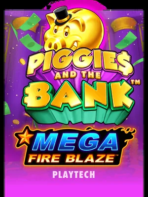 Mega Fire Blaze: Piggies and the Bank
